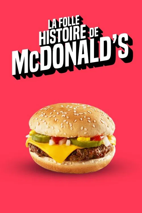 La folle histoire de McDonald&rsquo;s