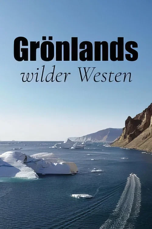 Gr&ouml;nlands wilder Westen