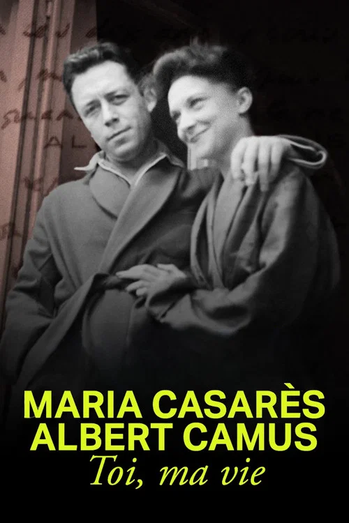 Maria Casar&egrave;s et Albert Camus, toi, ma vie