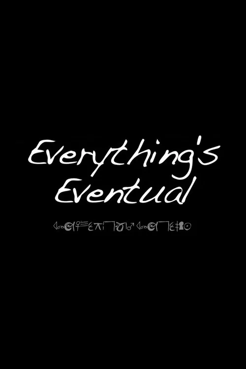 Everything&rsquo;s Eventual