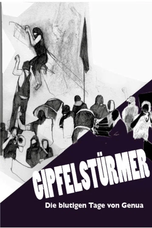Gipfelst&uuml;rmer - Die blutigen Tage von Genua