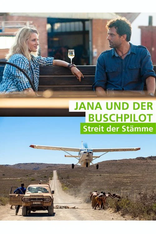 Jana und der Buschpilot - Streit der St&auml;mme
