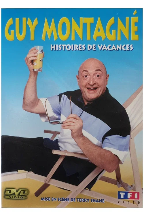 Guy Montagn&eacute; : Histoires de vacances