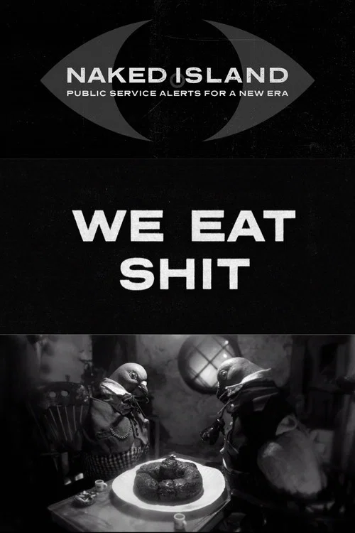We Eat Shit