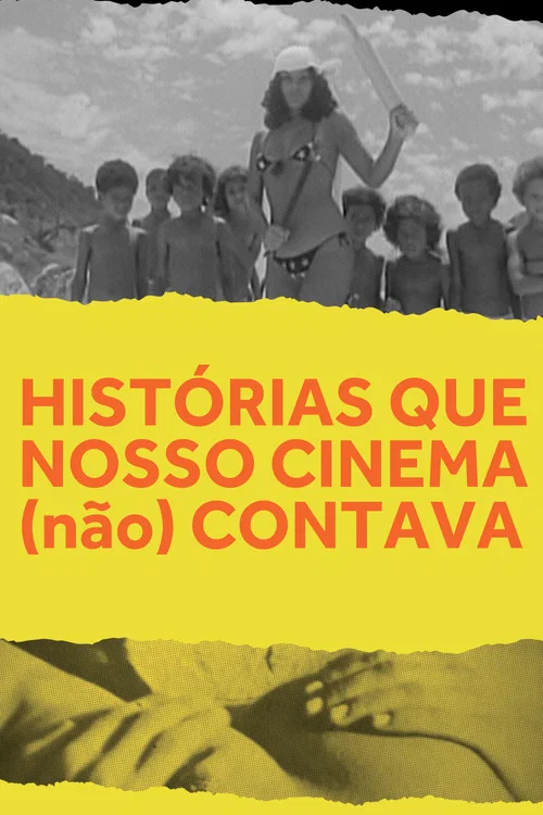 Hist&oacute;rias Que Nosso Cinema (N&atilde;o) Contava