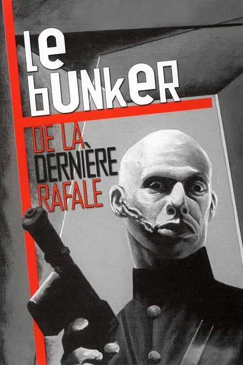 Le Bunker de la derni&egrave;re rafale