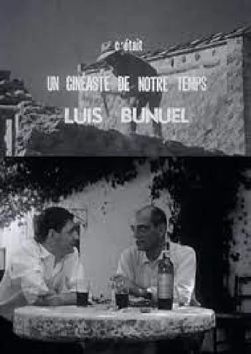 Luis Bu&ntilde;uel : Un cin&eacute;aste de notre temps