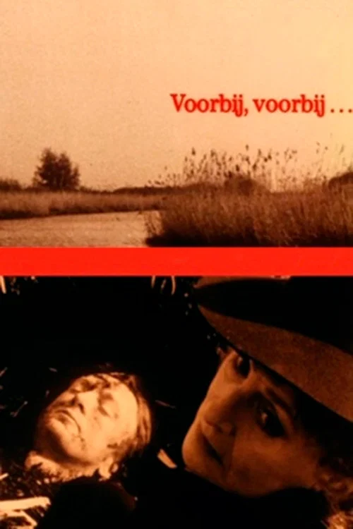 Voorbij, voorbij&hellip;