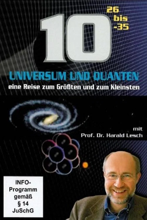 Universum und Quanten - Eine Reise zum Gr&ouml;&szlig;ten und zum Kleinsten