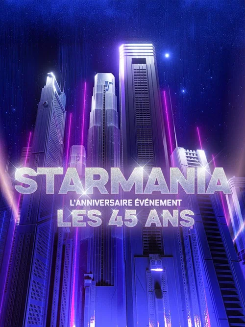 Starmania : l'anniversaire &eacute;v&eacute;nement, les 45 ans