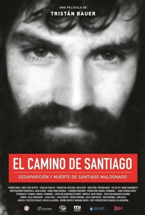 El camino de Santiago: Desaparici&oacute;n y muerte de Santiago Maldonado