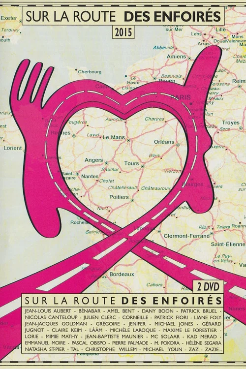 Les Enfoir&eacute;s 2015 - Sur la route des Enfoir&eacute;s