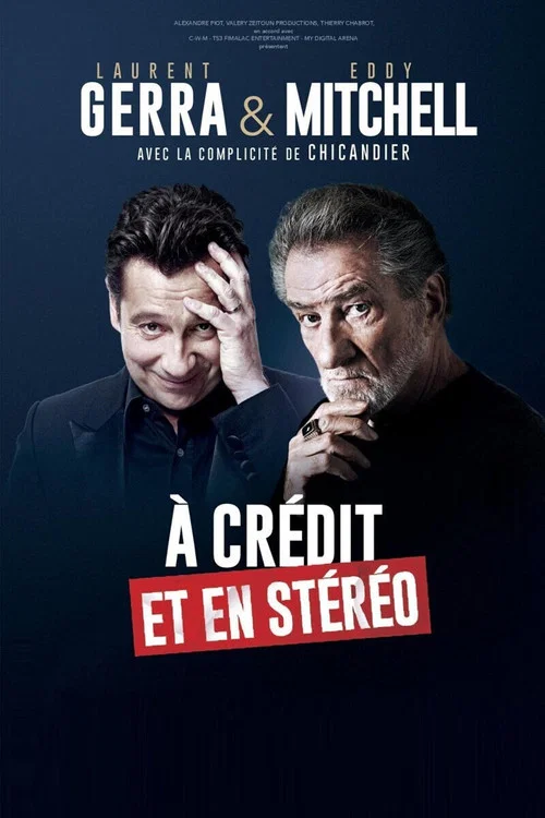 Laurent Gerra & Eddy Mitchell : &Agrave; cr&eacute;dit et en st&eacute;r&eacute;o