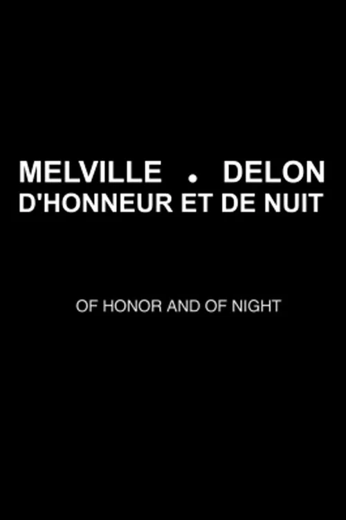 Melville-Delon: D&rsquo;Honneur et de nuit