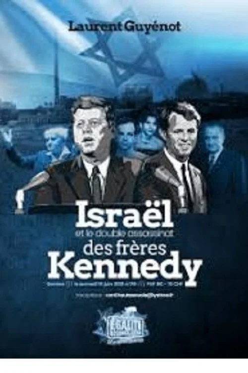 Isra&euml;l et le double assassinat des fr&egrave;res Kennedy