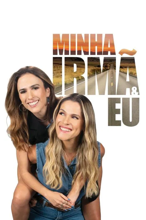 Minha Irm&atilde; e Eu