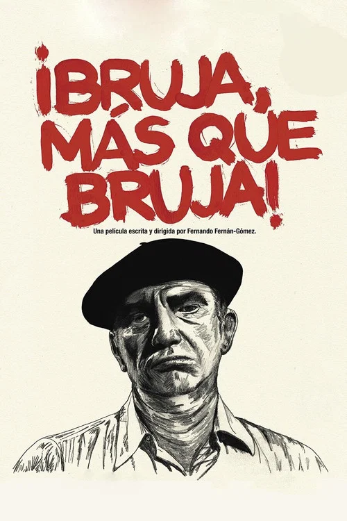 &iexcl;Bruja, m&aacute;s que bruja!