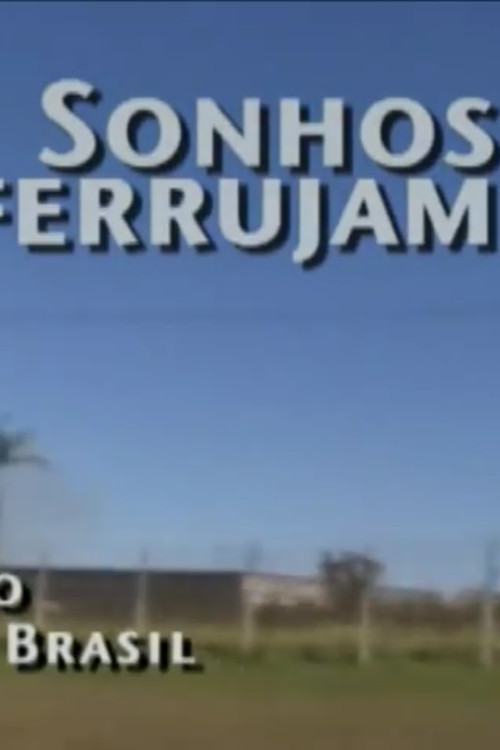 Sonhos Enferrujam &ndash; Gurgel e o Carro do Brasil