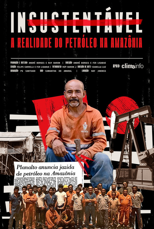 Insustent&aacute;vel: a realidade do petr&oacute;leo na Amaz&ocirc;nia