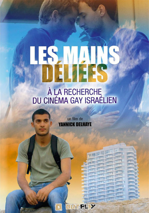 Les mains d&eacute;li&eacute;es : &Agrave; la recherche du cin&eacute;ma gay isra&eacute;lien