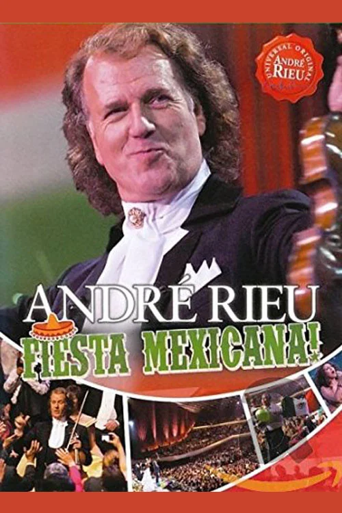 Andr&eacute; Rieu - Fiesta Mexicana!