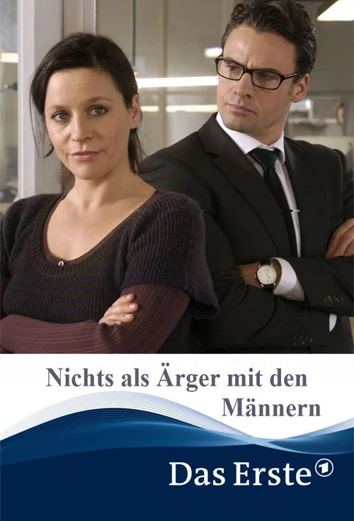 Nichts als &Auml;rger mit den M&auml;nnern