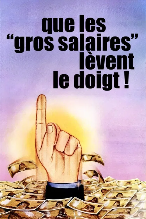 Que les gros salaires l&egrave;vent le doigt !