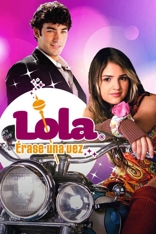 Lola... &Eacute;rase Una Vez