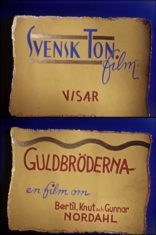Guldbr&ouml;derna: en film om Bertil, Knut och Gunnar Nordahl