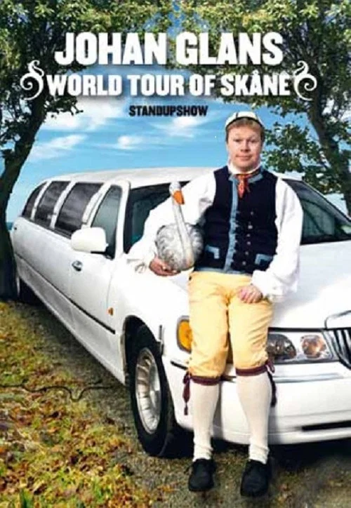 Johan Glans: World Tour of Sk&aring;ne
