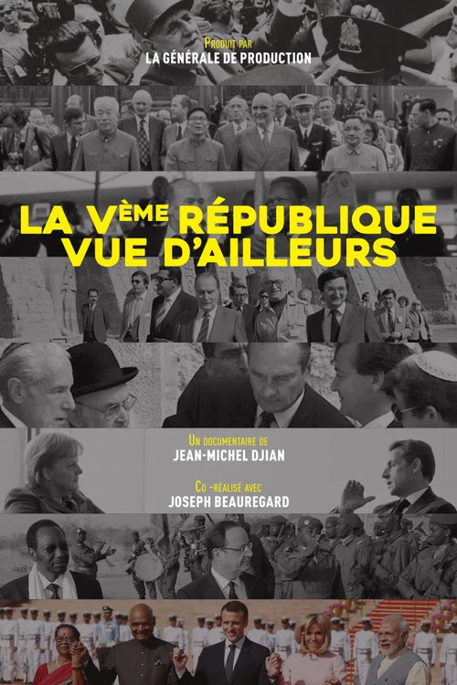 La Ve R&eacute;publique vue d'ailleurs : Du g&eacute;n&eacute;ral de Gaulle &agrave; Emmanuel Macron