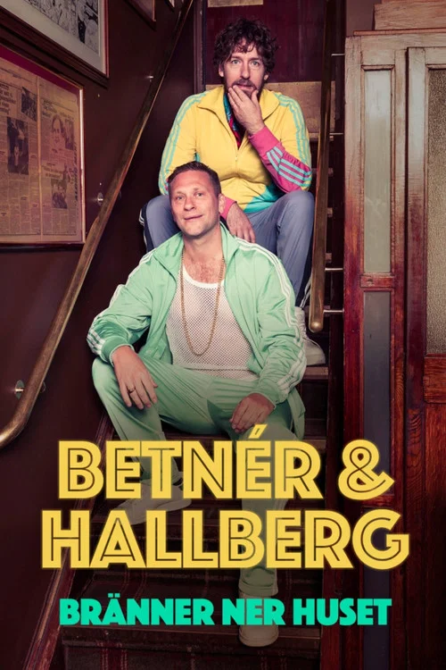 Hallberg och Betn&eacute;r - Br&auml;nner ner huset