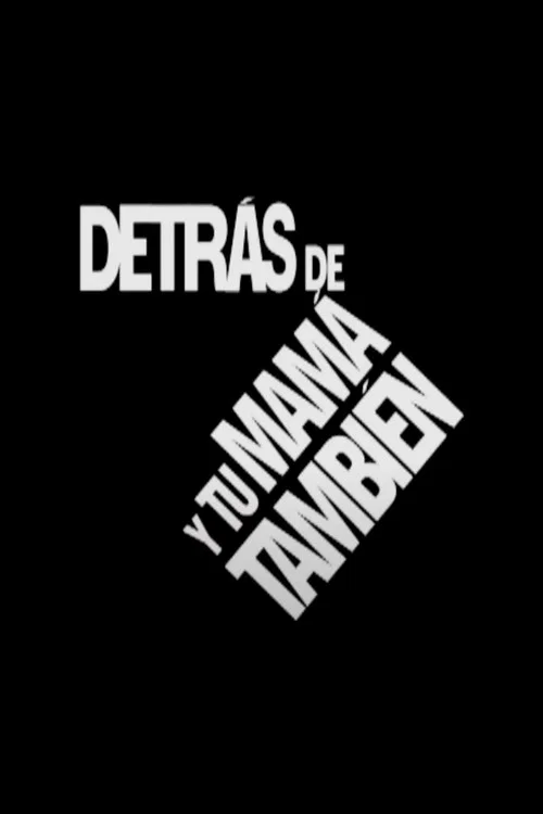Detr&aacute;s de Y tu mam&aacute; tambi&eacute;n