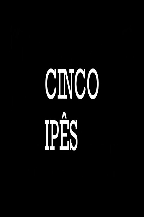 Cinco Ip&ecirc;s