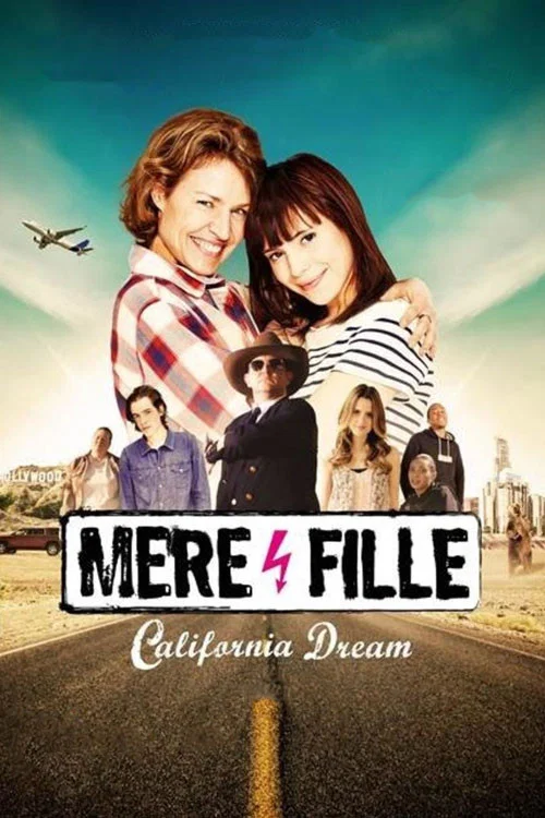 M&egrave;re et Fille: California Dream
