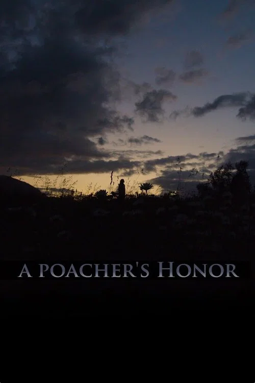 A Poacher&rsquo;s Honor
