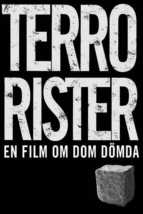 Terrorister - En film om dom d&ouml;mda