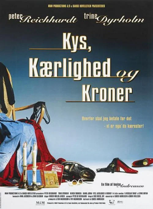 Kys, k&aelig;rlighed og kroner