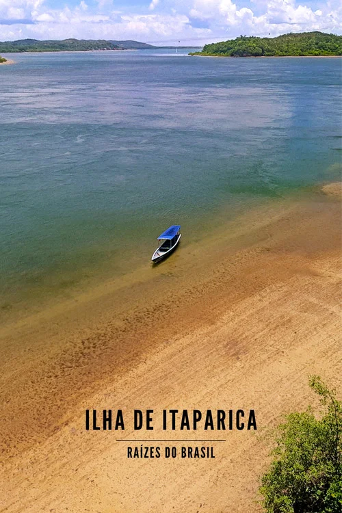Ilha de Itaparica - Ra&iacute;zes do Brasil