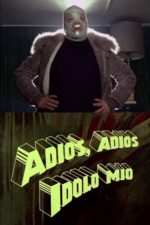 Adi&oacute;s, adi&oacute;s &iacute;dolo m&iacute;o