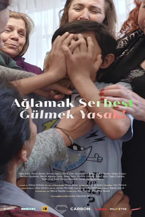Ağlamak Serbest G&uuml;lmek Yasak!