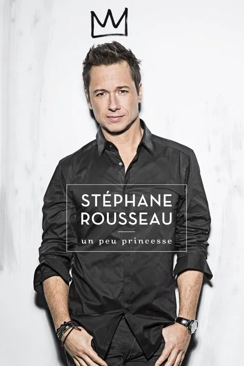 St&eacute;phane Rousseau - Un peu princesse