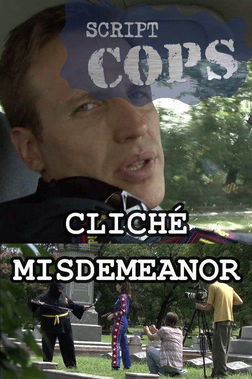Script Cops: Clich&eacute; Misdemeanor
