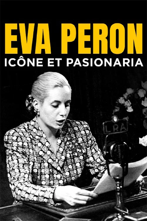 Eva Per&oacute;n, ic&ocirc;ne et pasionaria