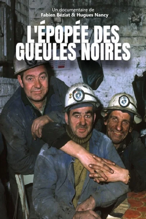 L'&Eacute;pop&eacute;e des gueules noires