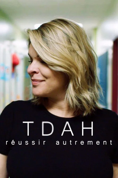 TDAH : r&eacute;ussir autrement