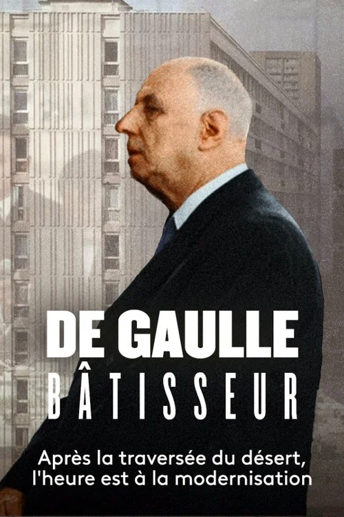 De Gaulle b&acirc;tisseur