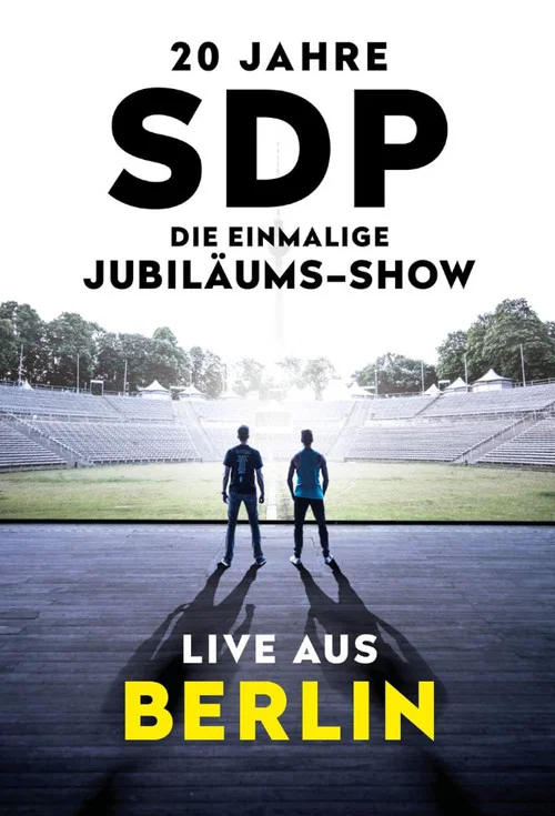 20 Jahre SDP - Die einmalige Jubil&auml;ums-Show - Live aus Berlin