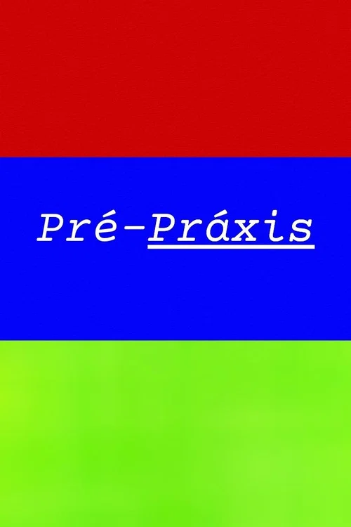 Pr&eacute;-Pr&aacute;xis