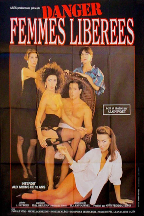 Danger femmes lib&eacute;r&eacute;es!